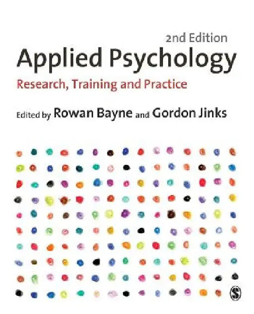 Applied Psychology: Research, Training and Practice by Rowan Bayne