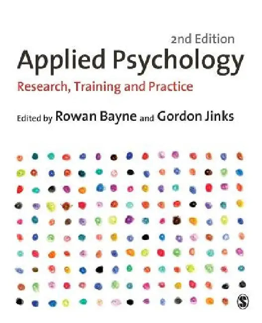 Applied Psychology: Research, Training and Practice by Rowan Bayne