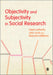 Objectivity and Subjectivity in Social Research by Gayle