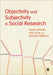 Objectivity and Subjectivity in Social Research by Gayle Letherby