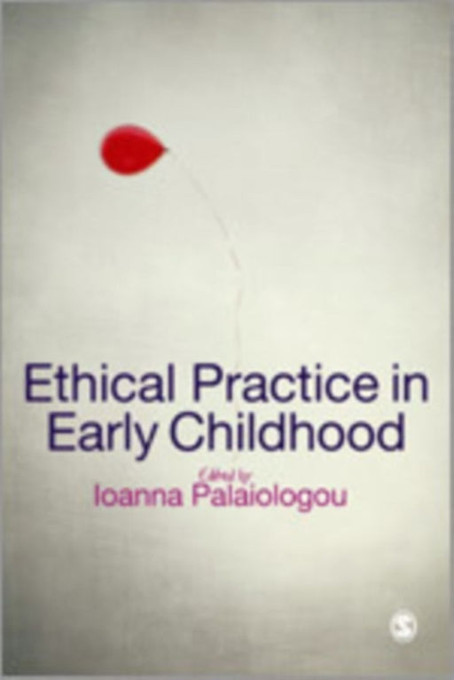 Ethical Practice In Early Childhood by Ioanna Palaiologou