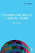 Counselling Skills for Social Work by Lisa Miller