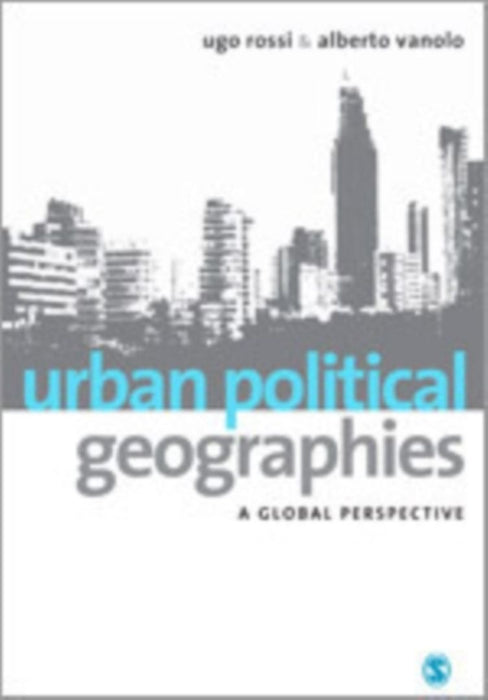 Urban Political Geographies by Rossi