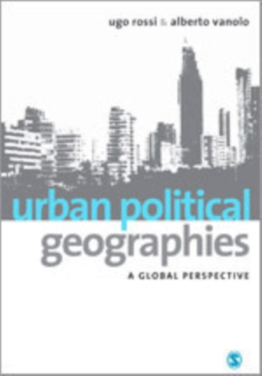 Urban Political Geographies by Rossi