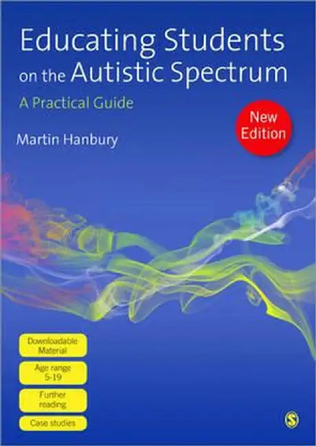 Educating Students on the Autistic Spectrum: A Practical Guide by Martin