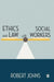 Ethics and Law for Social Workers by Robert Johns