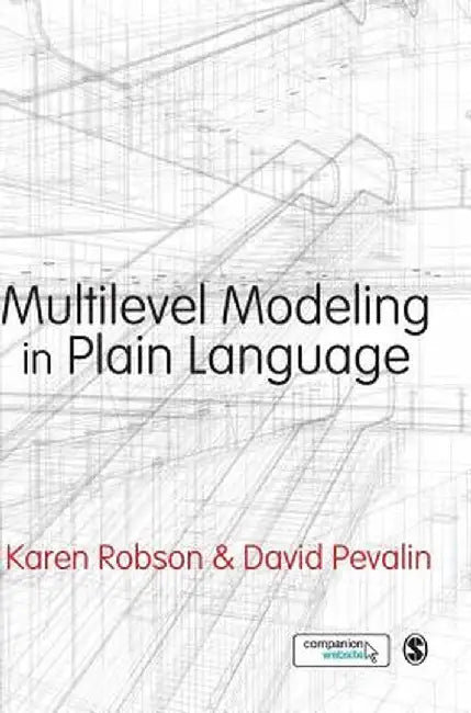 Multilevel Modeling in Plain Language by Karen Robson