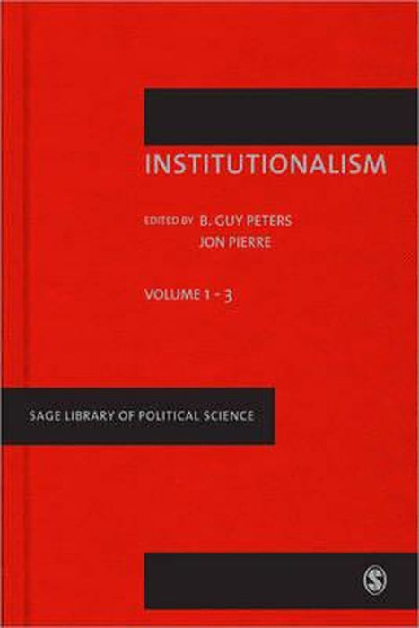 Institutionalism Ii by B. Guy Peters, Jon Pierre