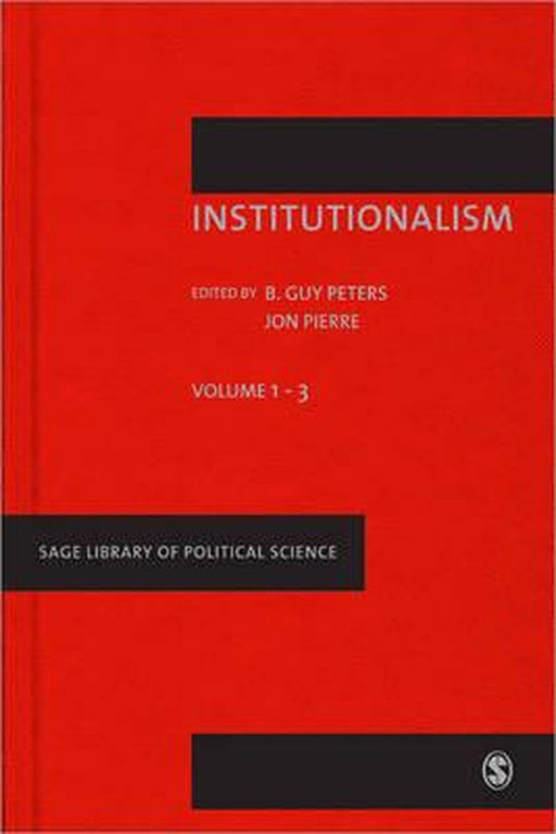 Institutionalism Ii by B. Guy Peters, Jon Pierre
