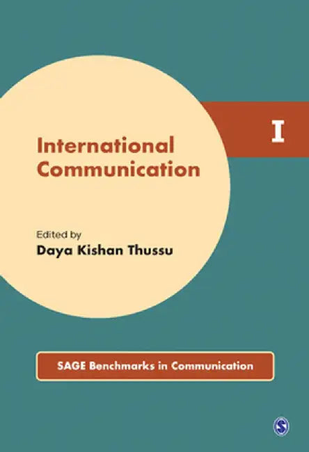 International Communication by Daya K. Thussu