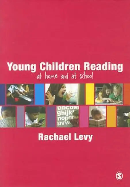 Young Children Reading: At Home and at School by Rachael Lelvy