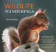 Wildlife Wanderings by David Bailey