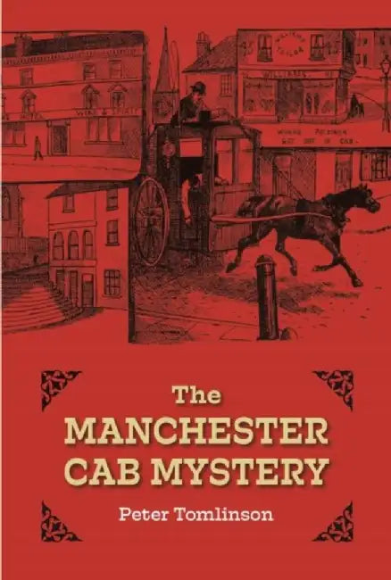 The Manchester Cab Mystery by Tomlinson Peter