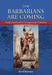 The Barbarians are Coming by David Nicholson