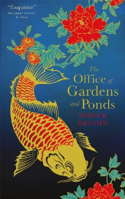The Office of Gardens and Ponds by Didier Decoin