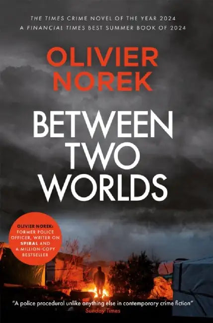 Between Two Worlds by Olivier Norek