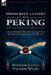 Indiscreet Letters From Peking: Letters Written by One of the Besieged From the Boxer Uprising to the Sack of the City by Bertram Lenox Putnam Weale
