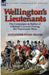 Wellington's Lieutenants: the Campaigns & Battles of 8 British Generals During the Napoleonic Wars by Alexander Innes Shand
