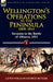 Wellington's Operations in the Peninsula 1808-1814: Volume 1-Invasion to the Battle of Albuera, 1811 by Lewis William George Butler