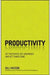 Productivity: Get Motivated Get Organised And Get Things Done by Hasson