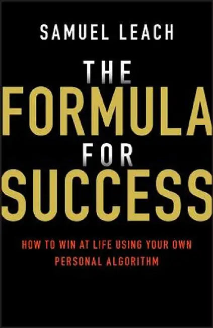 The Algorithm of Prosperity: Apply Patterns and Algorithms to Real Life to Unlock Your Full Potential by Samuel Leach