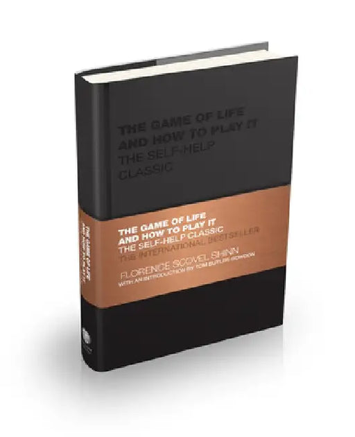 The Game of Life and How to Play It: The Self-Help Classic by Florence Scovel Shinn