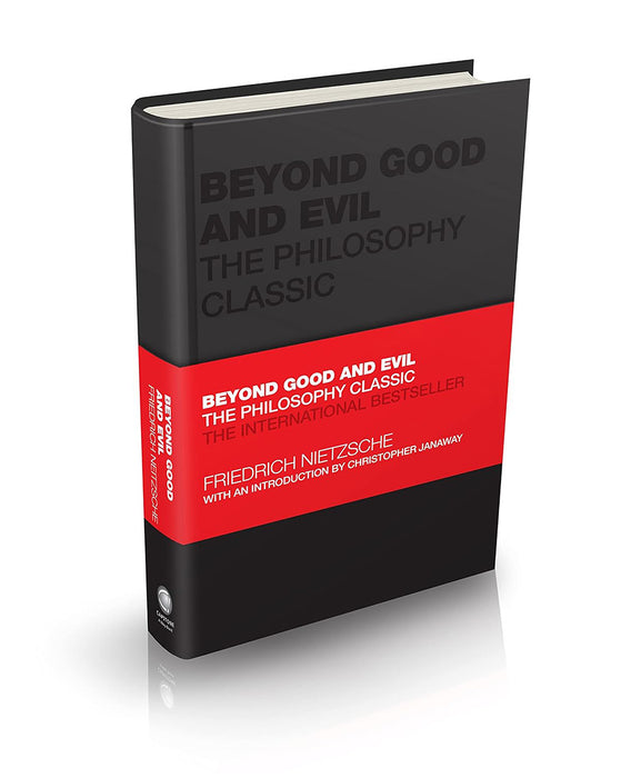 Beyond Good and Evil: The Philosophy Classic by Nietzsche, Friedrich Wilhelm