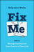 Fix Me: Safely Become Your Own Therapist and Manage Anxiety by Belynder Walia