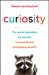 Curious Minds: How to Use Curiosity to Transform Your Relationship with Work by Stefaan Van Hooydonk