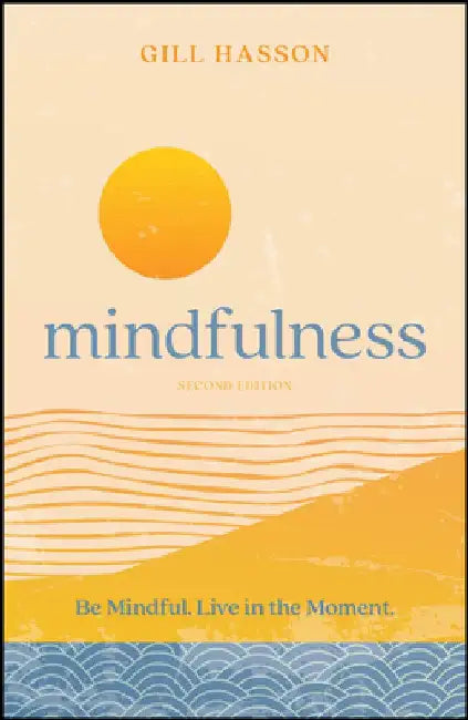 Mindfulness by Gill Hasson