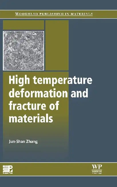 High Temperature Deformation and Fracture of Materials by Zhang, Jun-Shan