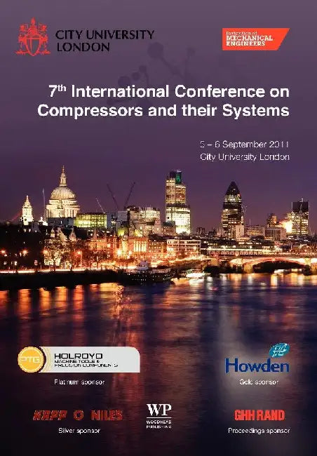 7th International Conference on Compressors and their Systems 2011 by IMechE, City University London in conjunction wi