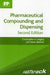 FASTtrack: Pharmaceutical Compounding and Dispensing by Dr Christopher A. Langley
