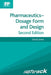 Pharmaceutics - Dosage Form and Design by David Jones