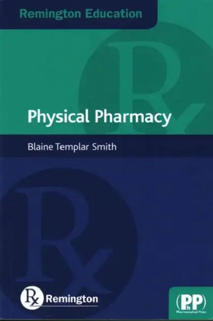 Remington Education: Physical Pharmacy by Blaine Templar Smith