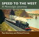 Speed to the West: A Nostalgic Journey by Paul Atterbury