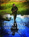 Hunting with Air Rifles: The Complete Guide by Matthew Manning