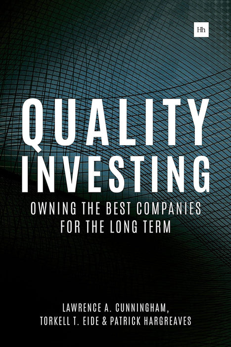 Quality Investing: Owning the Best Companies for the Long Term