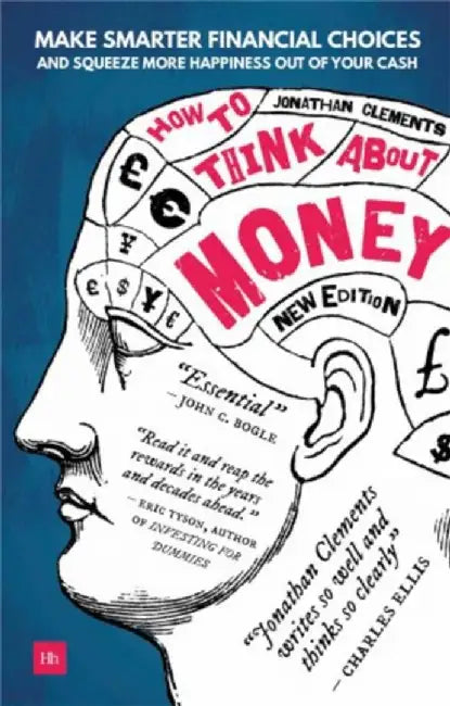 How to Think About Money by Jonathan Clements