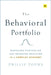 The Behavioral Portfolio: Managing Portfolios and Investor Behavior in a Complex Economy by Phillip Toews