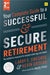 Your Complete Guide to a Successful and Secure Retirement 2nd Edition by Larry E. Swedroe
