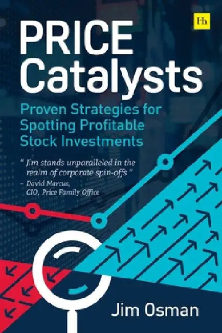 Price Catalysts: Proven Strategies for Spotting Profitable Stock Investments by Jim Osman
