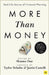 More Than Money: Real Life Stories of Financial Planning by Justin Castelli
