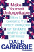 Make Yourself Unforgettable by Dale Carnegie Training