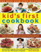 The Best-Ever Step-By-Step Kid's First Cookbook: Delicious Recipe Ideas for 5-12 Year Olds from Lunch Boxes and Picnics to Quick and Easy Meals, Sweet by Nancy McDougall