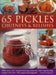 65 PICKLES CHUTNEYS RELISHES by CATHERINE 