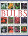 The Gardener's Guide to Bulbs: How to Create a Spectacular Garden Through the Year with Bulbs, Corns, Tubers and Rhizomes; An Illustrated Directory o by Kathy Brown