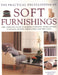 The Practical Encyclopedia of Soft Furnishings: The Complete Guide to Making Cushions, Loose Covers, Curtains, Blinds, Table Linen and Bed Linen by Dorothy Wood