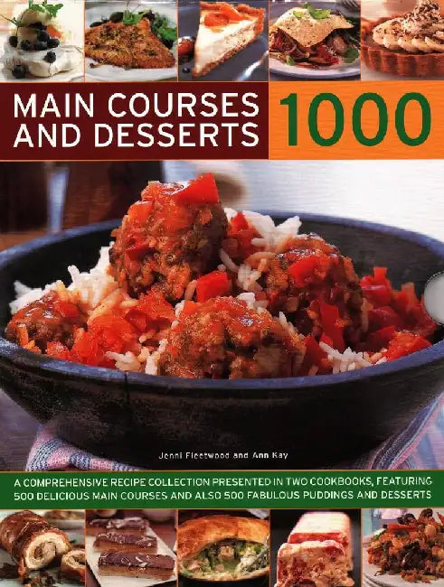 1000 Main Courses & Desserts by Jenni Fleetwood
