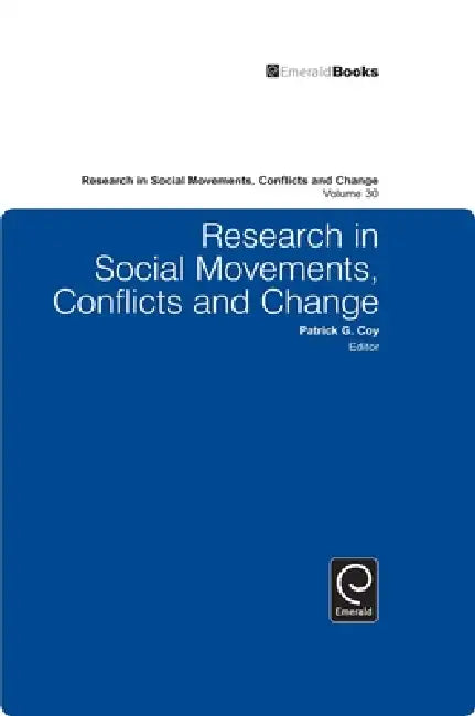 Research in Social Movements, Conflicts and Change by Patrick G. Coy
